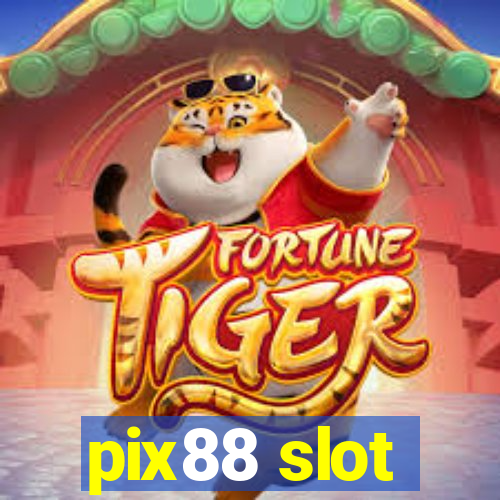 pix88 slot