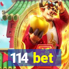 114 bet