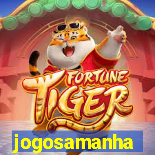 jogosamanha