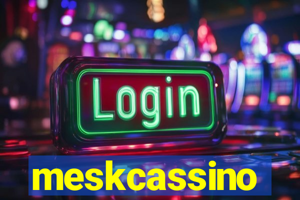 meskcassino