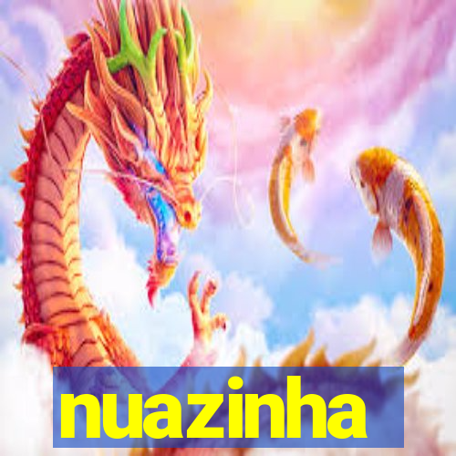 nuazinha