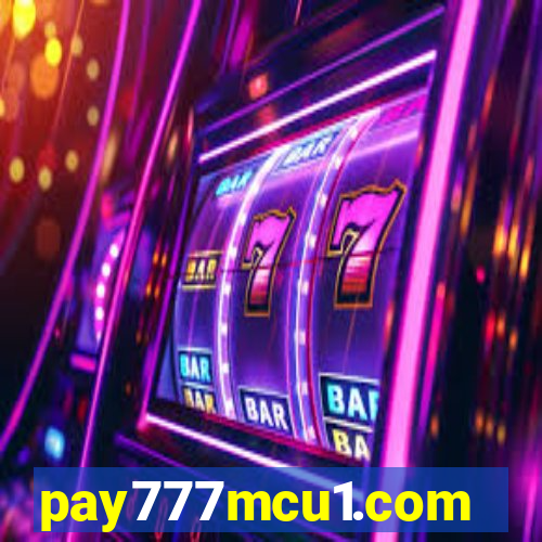 pay777mcu1.com