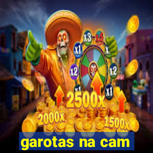 garotas na cam