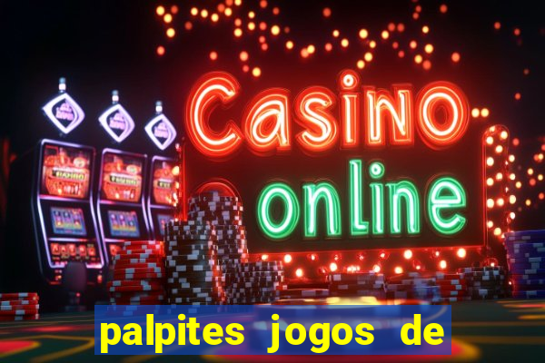 palpites jogos de hoje favoritos