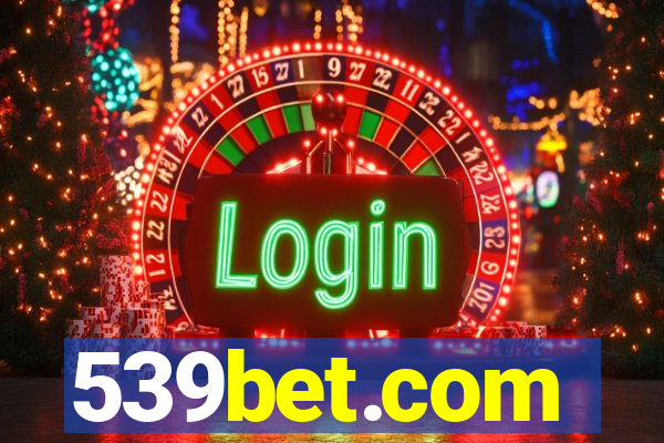 539bet.com