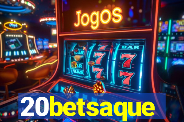 20betsaque