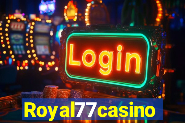 Royal77casino