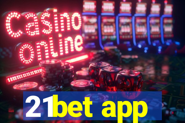 21bet app