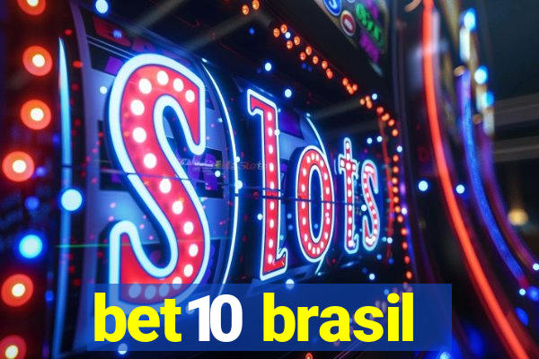 bet10 brasil