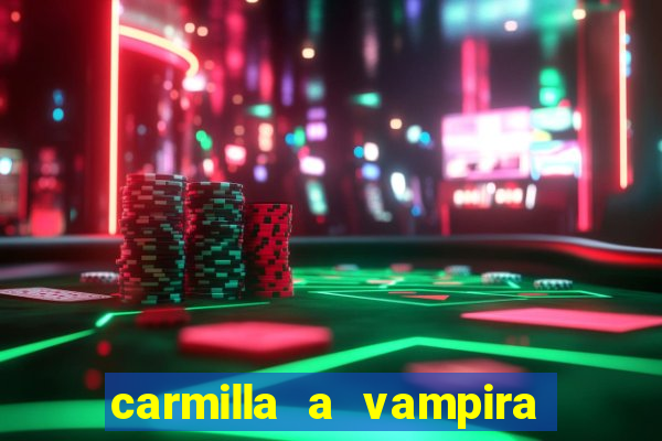 carmilla a vampira de karnstein pdf