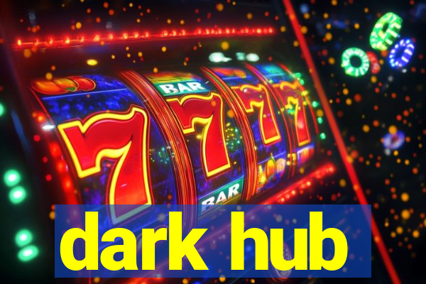 dark hub