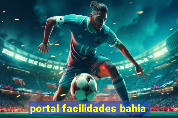 portal facilidades bahia