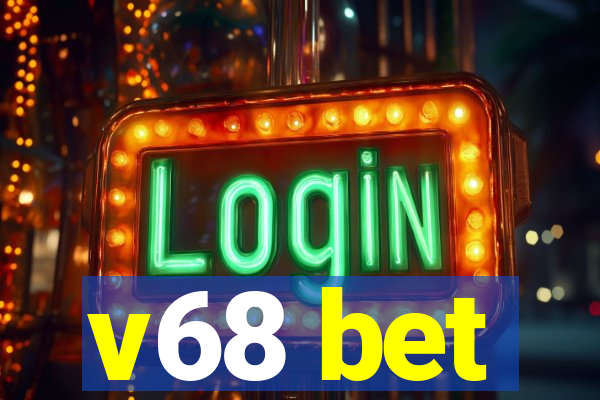 v68 bet