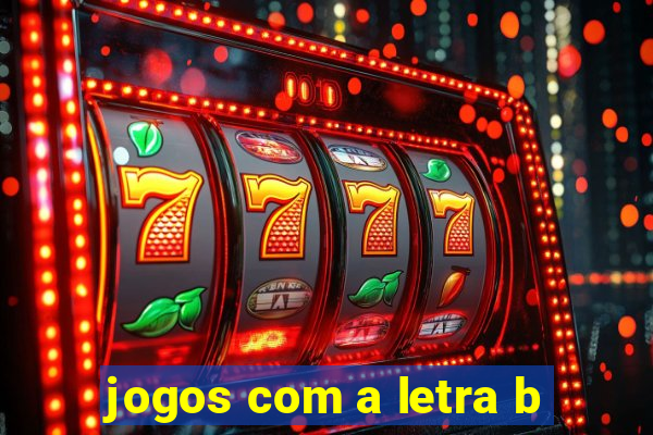 jogos com a letra b