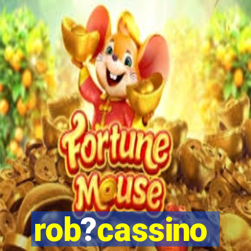 rob?cassino