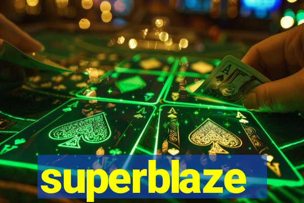 superblaze