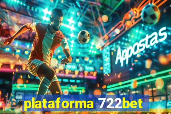 plataforma 722bet