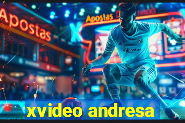 xvideo andresa