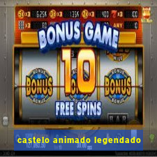 castelo animado legendado