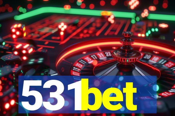 531bet