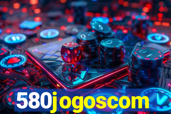 580jogoscom