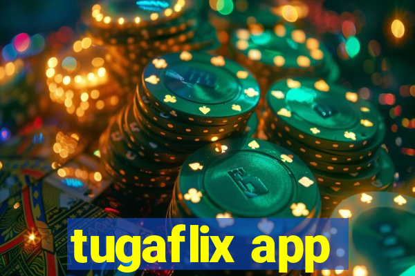 tugaflix app