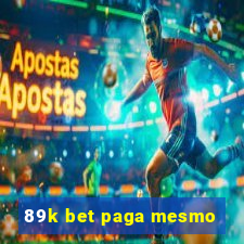 89k bet paga mesmo