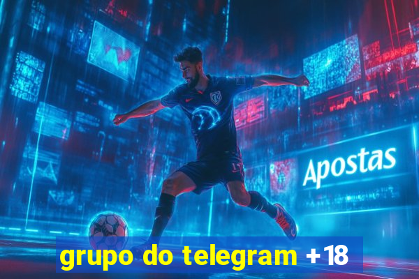 grupo do telegram +18