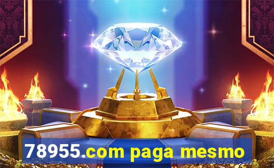 78955.com paga mesmo