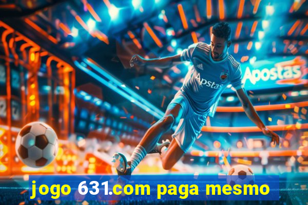 jogo 631.com paga mesmo