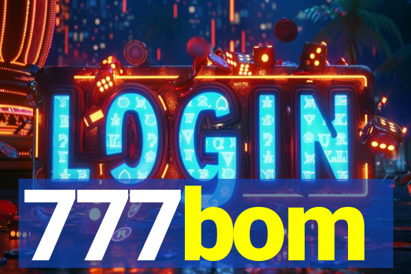 777bom