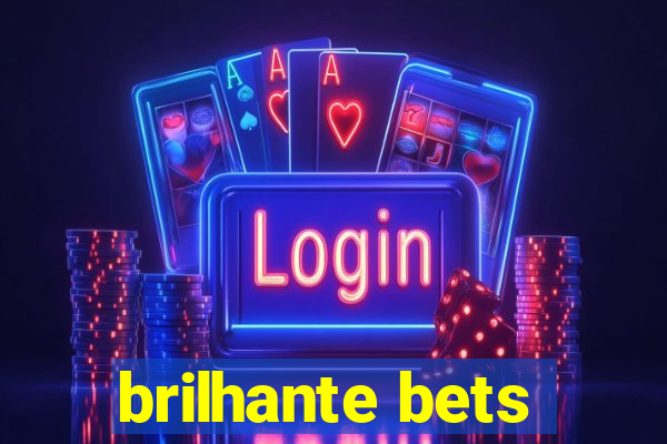 brilhante bets