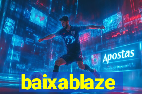 baixablaze