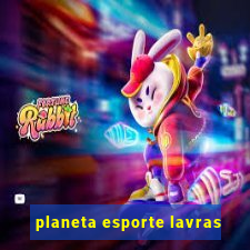 planeta esporte lavras