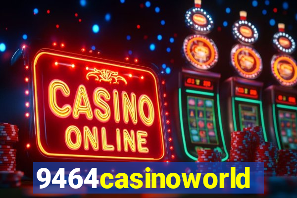 9464casinoworld