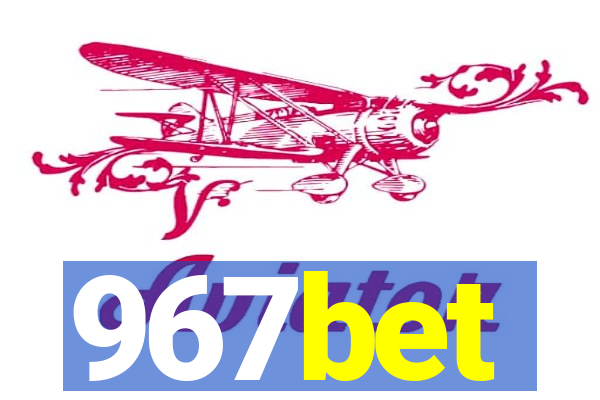 967bet