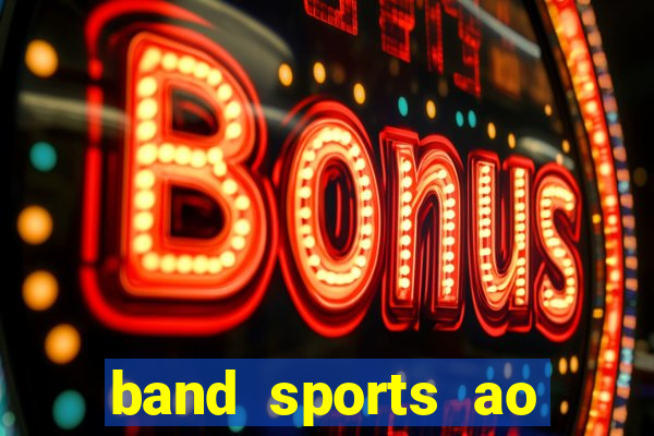 band sports ao vivo gratis