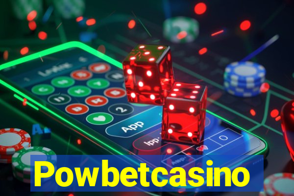 Powbetcasino