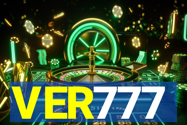 VER777