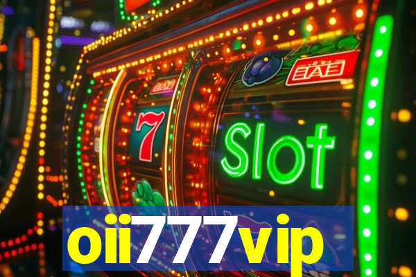 oii777vip