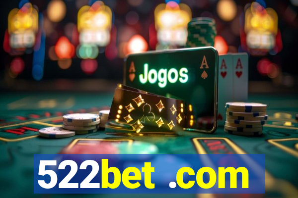 522bet .com