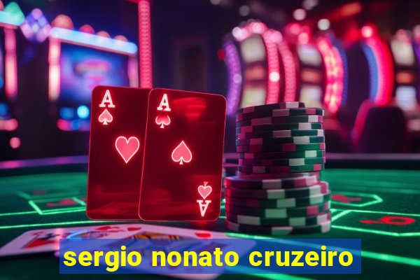 sergio nonato cruzeiro