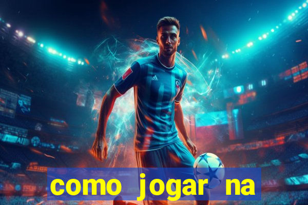 como jogar na plataforma do tigre