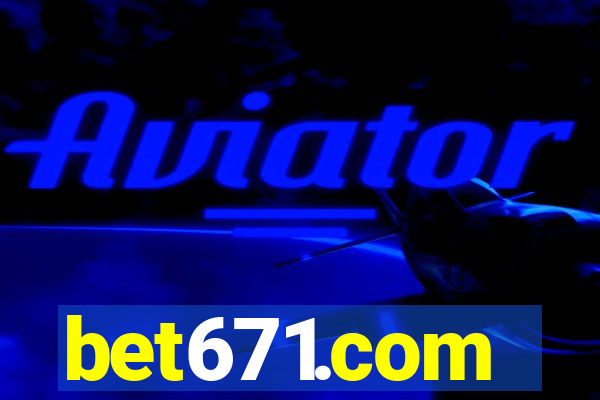 bet671.com