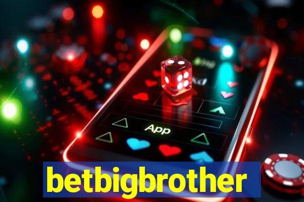 betbigbrother