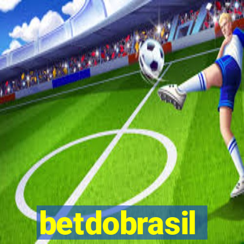 betdobrasil