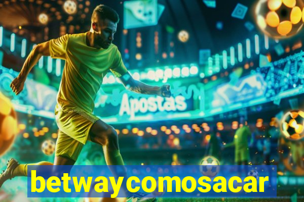 betwaycomosacar