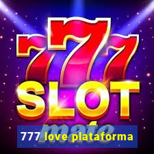 777 love plataforma