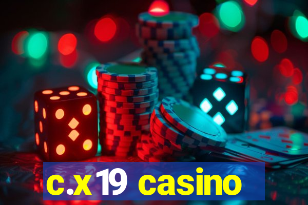 c.x19 casino