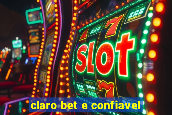 claro bet e confiavel